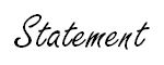 Statement